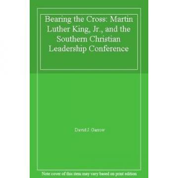 Bearing   the Cross: Martin Luther King, Jr., and the Southern Ch .9780224026031