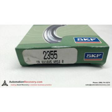 SKF 2355 CR 6X16X5 HMS4 R OIL SEAL JOINT RADIAL, NEW #112753