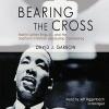Bearing   the Cross by David J. Garrow CD 2010 Unabridged
