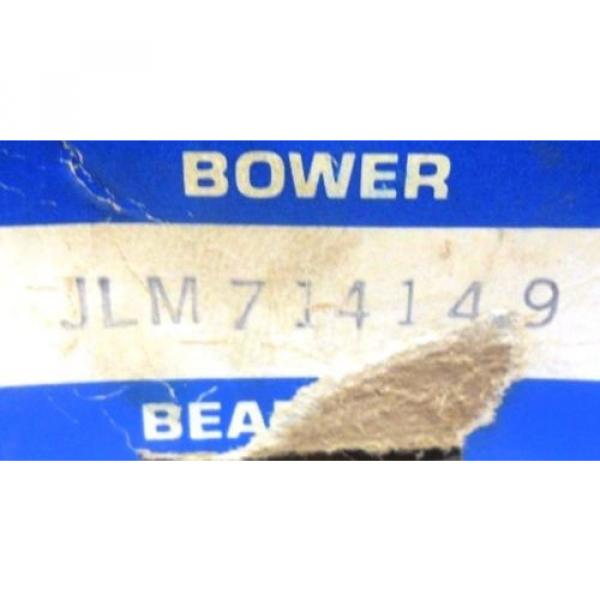 BOWER TAPERED ROLLER BEARING JLM714149 SINGLE CONE STEEL 2.9528&#034; ID 0.9840 W #2 image
