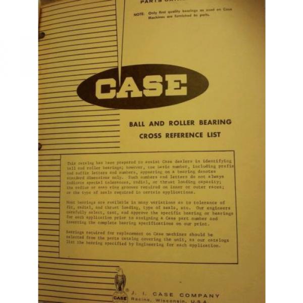 Case   Equipment Ball &amp; Roller Bearing Cross Reference Manual &amp; Other Part Catalog #4 image
