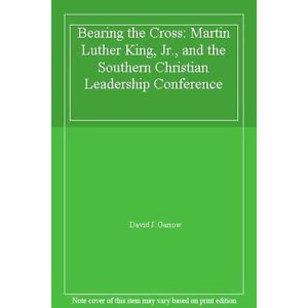 Bearing   the Cross: Martin Luther King, Jr., and the Southern Ch .9780224026031 #1 image