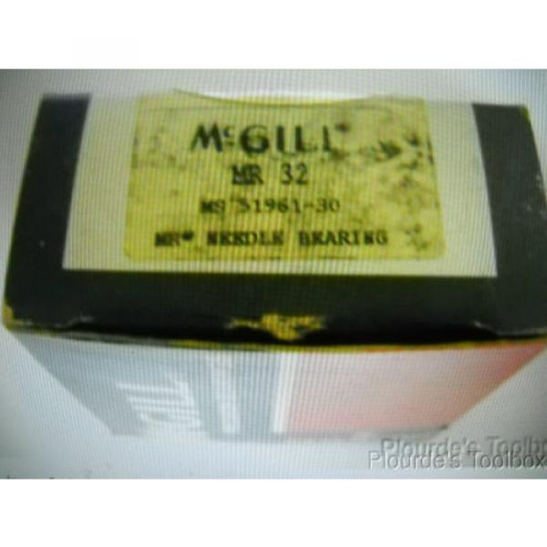 New McGill Needle Bearing 2&#034; Inner Dia,, 1-1/4&#034; Width, MR32, MR-32, MS-51961-30 #2 image