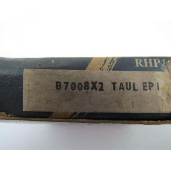 RHP   710TQO1030-1   B7008X2 TAUL EP 1 Angular Contact Ball Bearing Tapered Roller Bearings #2 image